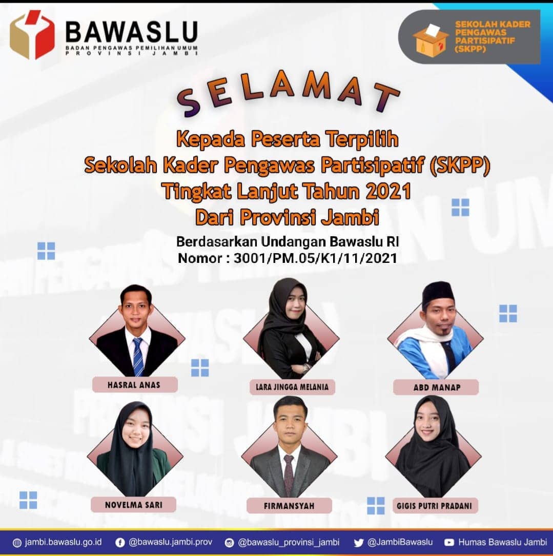 Selamat kepada Peserta Sekolah Kader Pengawas Partisipatif (SKPP) tingkat Lanjut dari Provinsi Jambi tahun 2021.