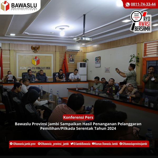 Bawaslu Jambi Sampaikan Hasil Penanganan Pelanggaran Pemilihan 2024