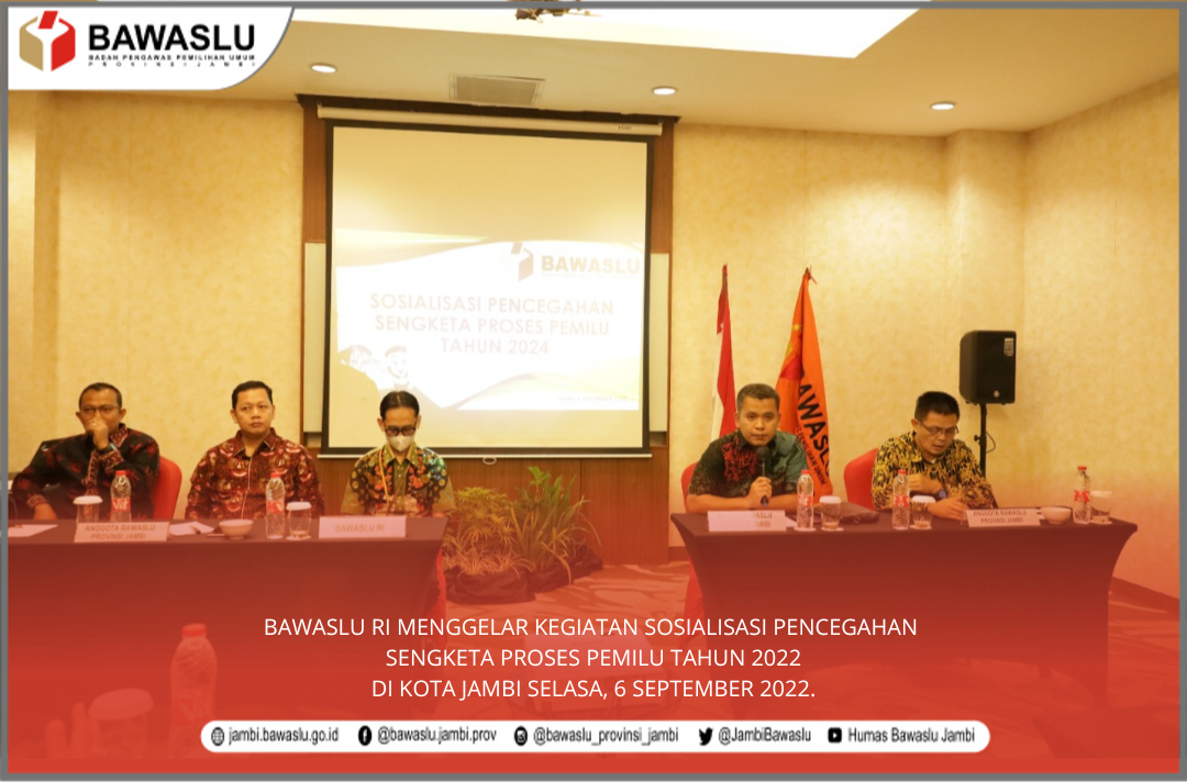 Bawaslu Gelar Sosialisasi Pencegahan Sengketa Proses Pemilu 2022
