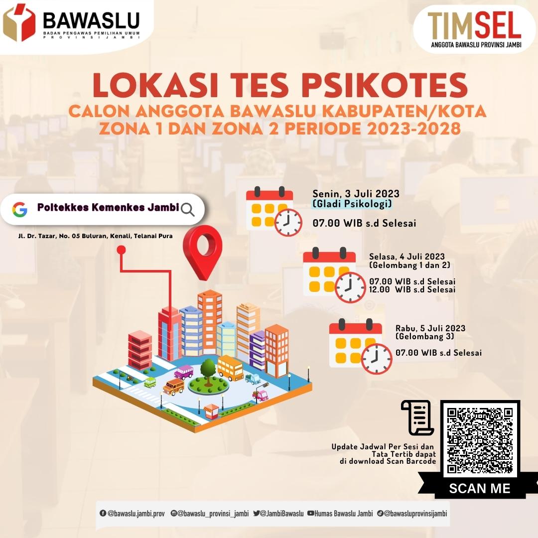 Pengumuman Gladi Psikologi Dan Pelaksanaan Tes Psikologi Calon Anggota Bawaslu Kabupaten/Kota Jambi Zona 1 dan Zona 2 Se Provinsi