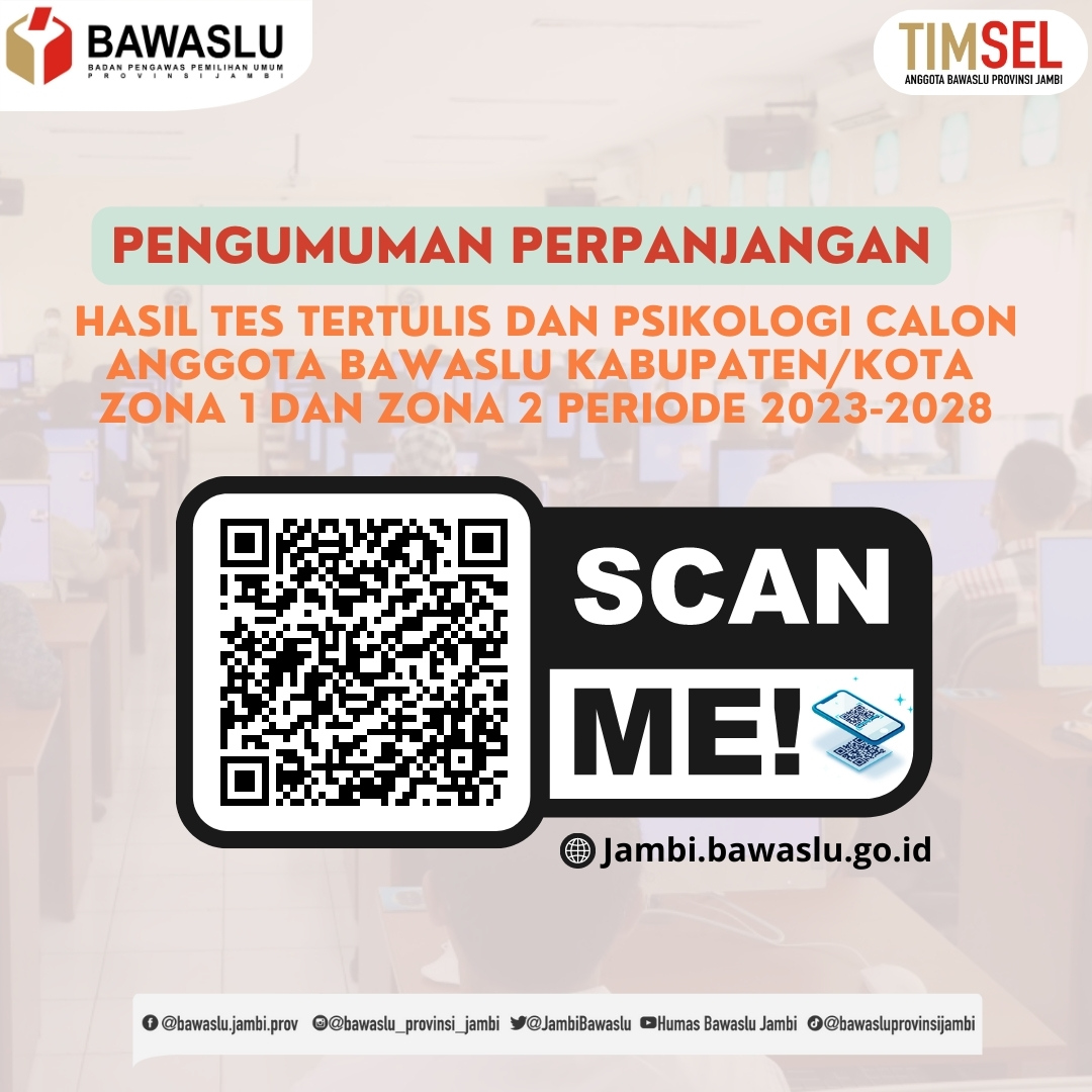 Pengumuman Perpanjangan Hasil Tes Tertulis dan Tes Psikologi