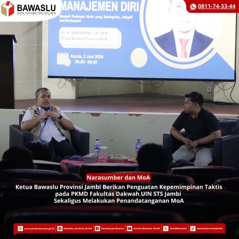 Perkuat Sinergi dengan Kampus, Ketua Bawaslu Provinsi Jambi Bekali Mahasiswa UIN STS Jambi Kepemimpinan Berintegritas dan Teken MoA