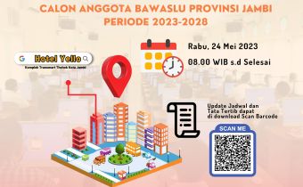 UPDATE JADWAL DAN KETENTUANPELAKSANAAN TES PSIKOLOGI CALON ANGGOTA BAWASLU PROVINSI JAMBI TAHUN 2023
