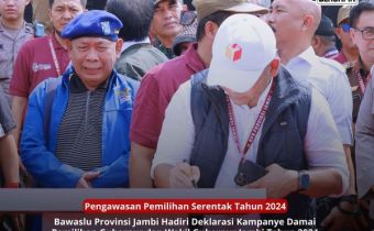 Bawaslu Jambi Hadiri Deklarasi Kampanye Damai Pemilihan 2024