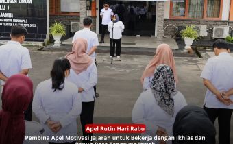Pembina Apel Berikan Motivasi, Bekerja dengan Ikhlas dan Penuh Rasa Tanggung Jawab