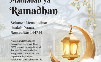 Marhaban Ya Ramadhan 1447 H: Momentum Memperkuat Keimanan dan Integritas dalam Menjaga Demokrasi