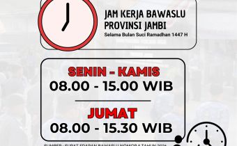 Penyesuaian Jam Kerja Pegawai Bawaslu Provinsi Jambi Selama Ramadhan 1447 H 