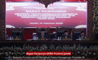 Bawaslu Hadiri Rapat Paripurna DPRD Provinsi Jambi, Dengarkan Pidato Kenegaraan Presiden