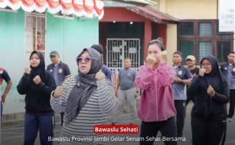 Gelar Senam Sehat Bersama, Perkuat Kebersamaan melalui Bawaslu Sehati